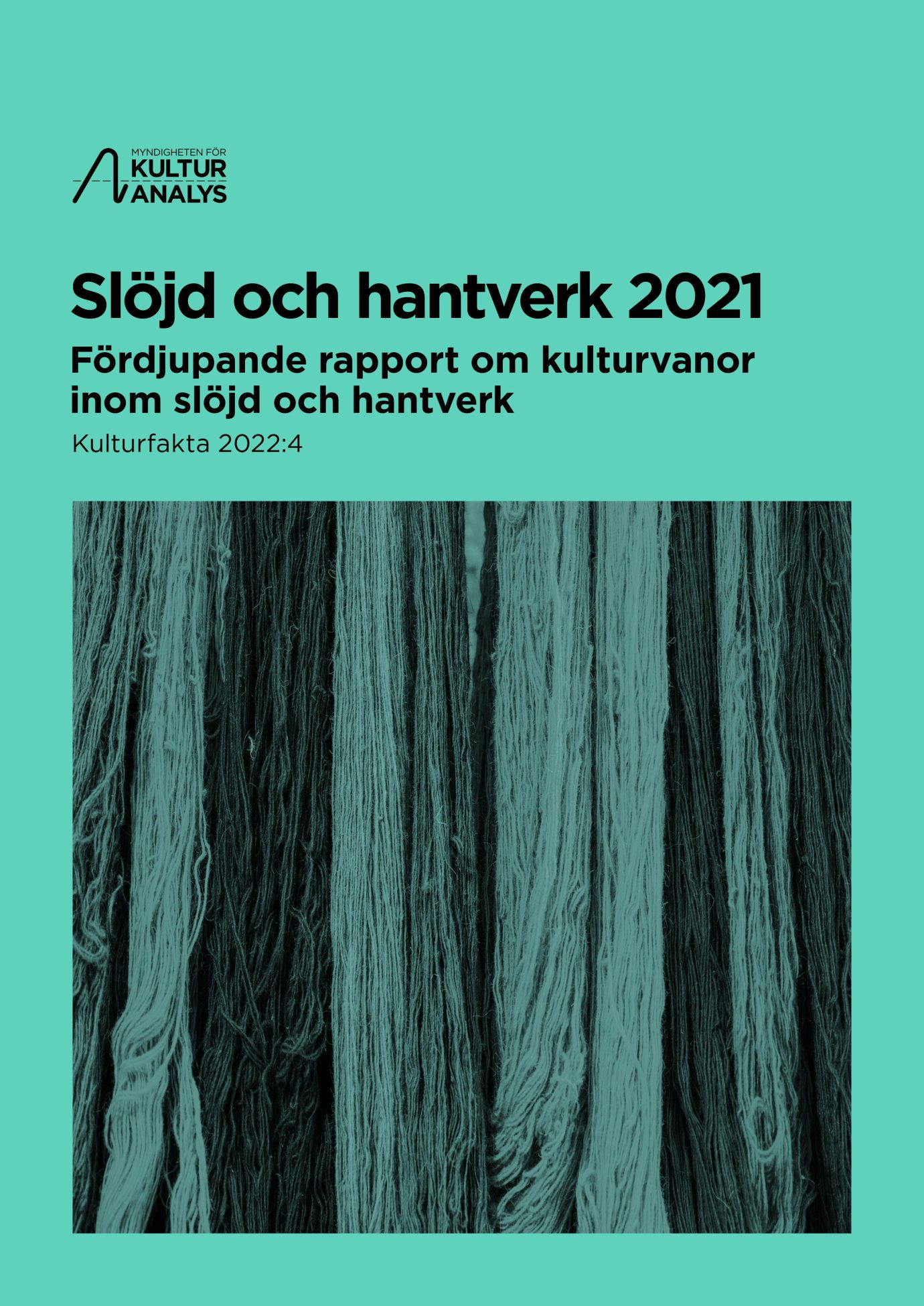 Slöjd och hantverk 2021 Kulturanalys